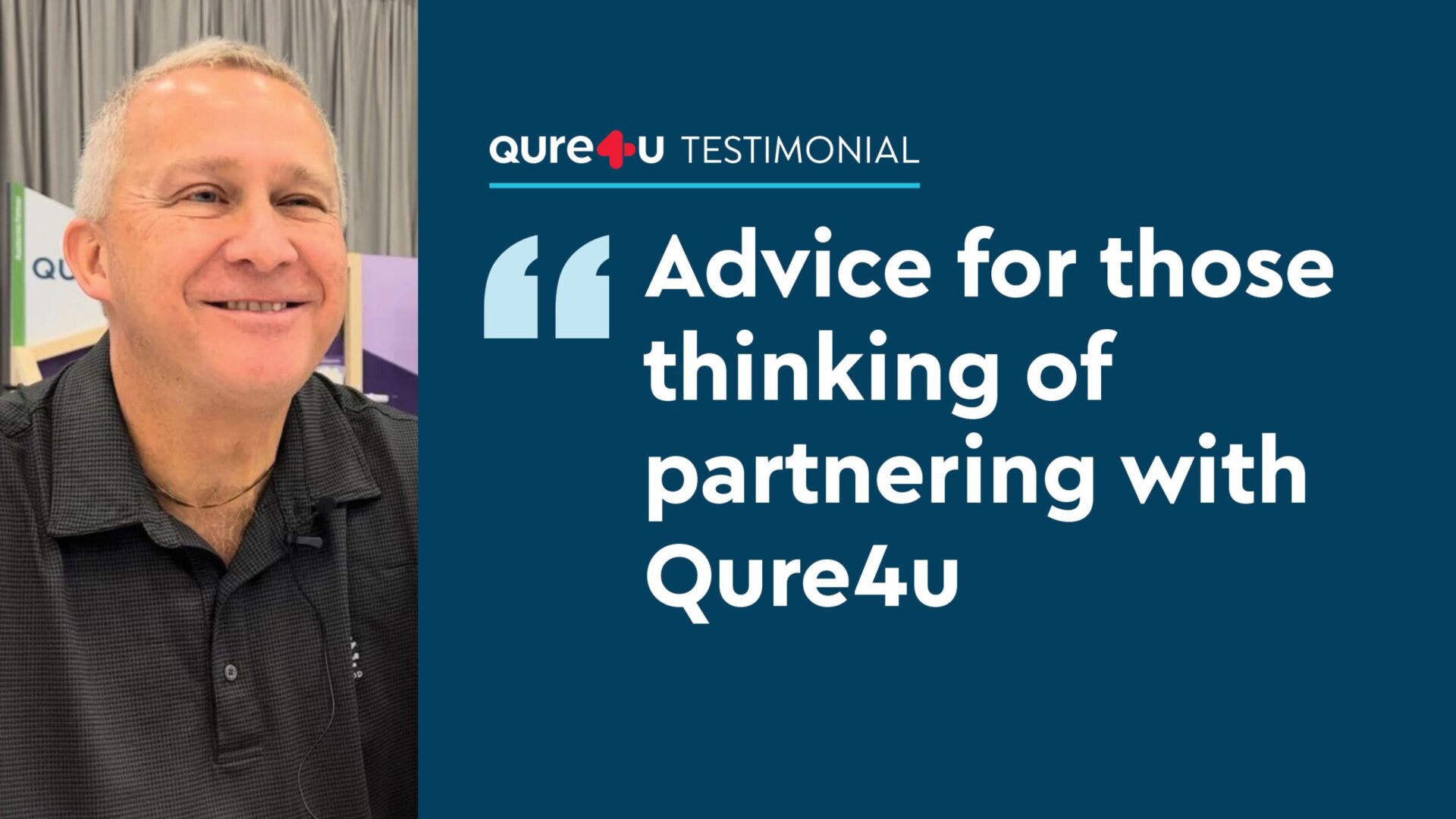 Testimonial: Advice for those considering a partnership with Qure4u