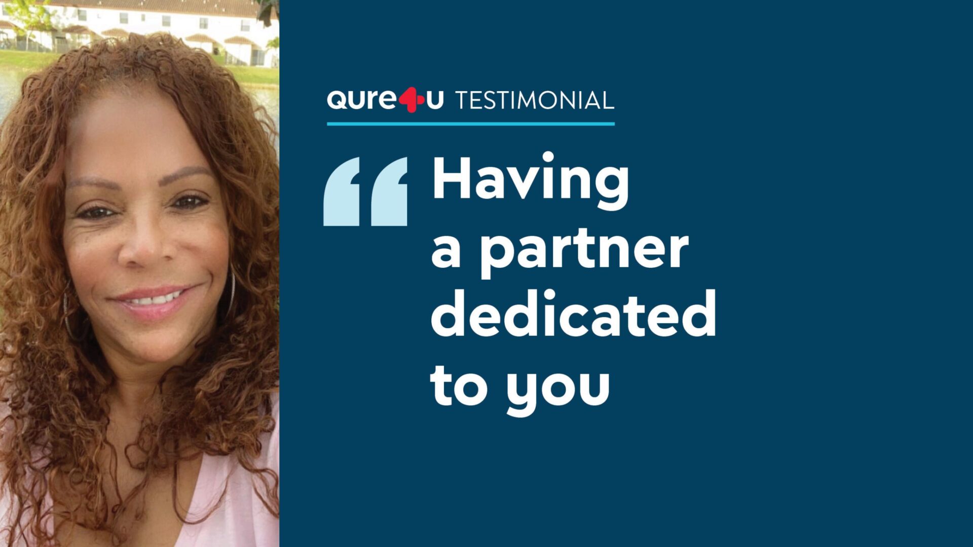 Testimonial: A partner dedicated to you