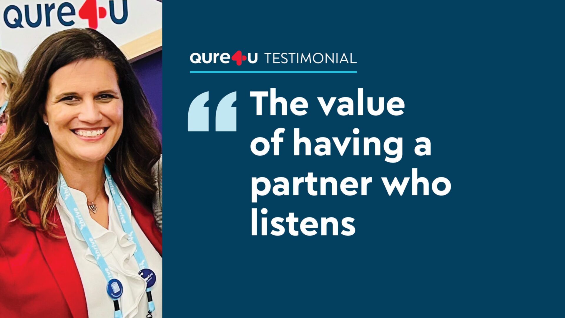 Testimonial: Value of a partner who listens