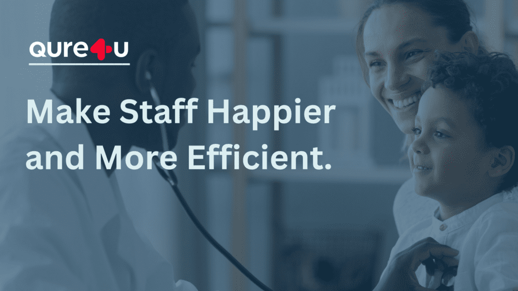 Staff is happier and more efficient